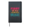 First Of All I'm A Delight Hardcover Journal, Black