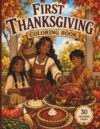 First Thanksgiving Coloring Book