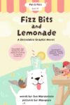 Fizz Bits and Lemonade: A Decodable Graphic Novel (Pat & Pals)