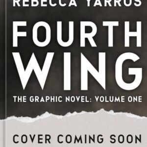 Fourth Wing, The Graphic Novel: Volume One (Deluxe Signed Edition) (The Empyrean Series)