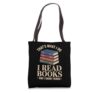 Funny Bookworm Art For Men Women Book Reading Book Reader Tote Bag