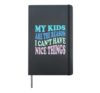 Funny Parenting Joke For Moms With Kids Hardcover Journal, Black