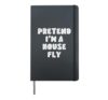 Funny Pretend I'm a House Fly Halloween Costume Hardcover Journal, Black