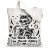 Funny Spicy Attitude Quote Skeleton Graphic Canvas Tote Bag 13x15 Inch