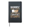 Funny Stamps Design Sorry I wasn't listening Stamps Hardcover Journal, Black
