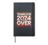 Funny Thank God 2024 Is Over Celebration Happy New Year Gift Hardcover Journal, Black