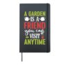 Garden Is A Friend You Visit Gardening Plant Lover Gardener Hardcover Journal, Black