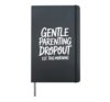 Gentle Parenting Dropout Est. This Morning - Hardcover Journal, Black