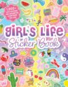 Girl's Life Sticker Book: 1,000 Cute Stickers for Decorating Everything You Love