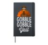 Gobble Gobble Yall Funny Thanksgiving Day Turkey Holiday Hardcover Journal, Black