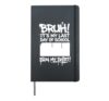Graffiti Bruh It's My Last Day Of School Sign My Hardcover Journal, Black