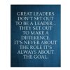 Great Leaders Set Out to Make A Difference Motivational Wall Art Print - Positive Inspirational Wall Decor for Home, Office & School Decor Poster Print Unframed 8"x10"