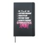 Gymnastics Mom I'm A Leotard Washin' Hair Stylin' Picture Hardcover Journal, Black