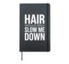 Hair Would Only Slow Me Down Bald Dad Grandpa Fathers Days Hardcover Journal, Black
