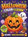 Halloween Color and Learn: An Educational Coloring Book for Kids with Halloween Words & Name the Costumes (Little Learners Halloween)