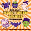 Halloween Stuffs Bold and Easy Coloring Book: Indulge in Spooky Delights Coloring Pages with Easy Creepy Scenes, Playful Monsters, and Fun Designs for Kids