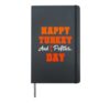Happy Turkey And No Politics Day Funny Thanksgiving Family Hardcover Journal, Black