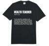 Health Teacher Definition Funny Quote Comfort Colors Adult Heavyweight T-Shirt