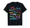 Hello Word in Different Languages Travel and Teacher T-Shirt