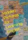 Hidden Pictures for Learning English: 英語を学ぶために 隠れた絵