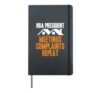 HOA President Meetings Complaints Repeat Homeowners Hardcover Journal, Black