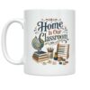 Homeschool Classroom Mug - Home Is Our Classroom - 11 oz Ceramic