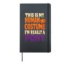 Horse Halloween This Is My Human Costume I'm Really A Pony Hardcover Journal, Black