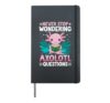 I Axolotl Questions Shirt Kids Axolotl Gifts For Boys Hardcover Journal, Black
