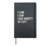 I Came Same Had Anxiety So I Left Funny Saying Men Women Kid Hardcover Journal, Black