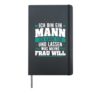 Ich bin ein Mann Ich kann tun und lassen was meine Frau wants Hardcover Journal, Black