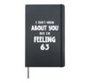 I don't know about you but i'm feeling 63 Hardcover Journal, Black