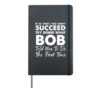 If At First You Don't Succeed Try Doing What Bob Funny Joke Hardcover Journal, Black
