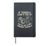 If Tequila Cant Fix It You're Not Using Enough Tequila Hardcover Journal, Black