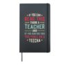 If You Can Read This Thank A Teacher Hardcover Journal, Black