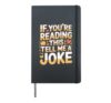 If You're Reading This Tell Me A Joke |- Hardcover Journal, Black