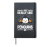 I Just Really Like Penguins Ok Penguin Hardcover Journal, Black