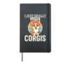 I Just Really Love Corgis Funny Corgi Hardcover Journal, Black