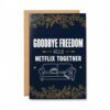 IKJUH Funny Wedding Greeting Card - Goodbye Freedom Hello Netflix Together