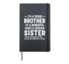 I'm A Proud Brother of A Wonderful Sweet and Awesome Sister Hardcover Journal, Black
