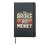 I'm Broke Please Send Money Cash Finance Adulting Hardcover Journal, Black