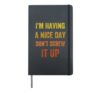 I'm Having A Nice Day Don't Screw It Up, Vintage style Hardcover Journal, Black
