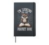 Im Looking For The Perfect Book Owl Reading Bookworm Reader Hardcover Journal, Black