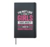 I'm Not Like Other Girls I Have Anxiety Mean Overstimulated Hardcover Journal, Black