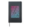 I'm Not Like Other Girls I Have Anxiety Mean Overstimulated Hardcover Journal, Black