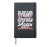 I'm Not Like Other Girls I Have Anxiety Mean Overstimulated Hardcover Journal, Black