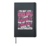 I'm Not Like Other Girls I Have Anxiety Mean Overstimulated Hardcover Journal, Black