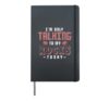 Im Only Talking To My Rocks Today Geology Hardcover Journal, Black