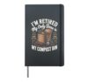 I'm Retired My Only Boss Is My Compost Bin Composting Hardcover Journal, Black