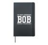 I'm That Legendary Bob Everybody Is Talking About Hardcover Journal, Black