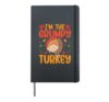 I'm The Grumpy Turkey Family Matching Funny Thanksgiving Hardcover Journal, Black